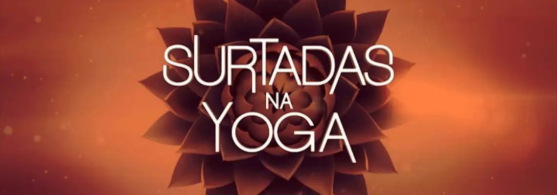 Surtadas na yoga