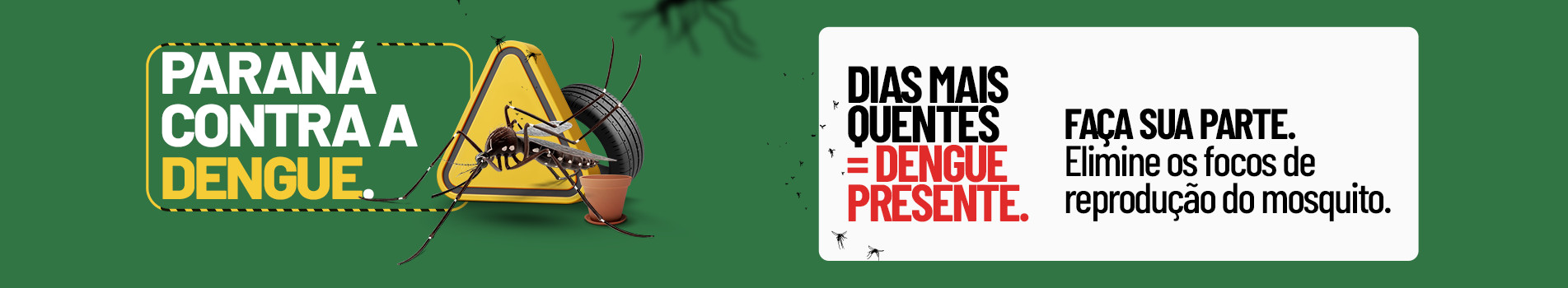 Banner dengue, faça a sua parte
